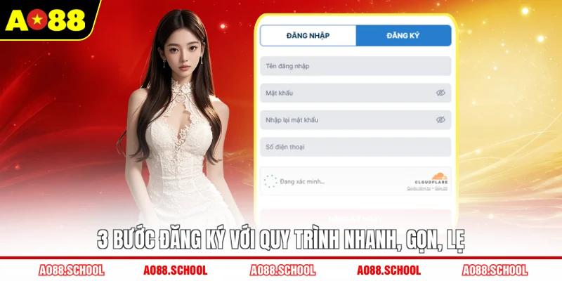 3 bước đăng ký với quy trình nhanh, gọn, lẹ