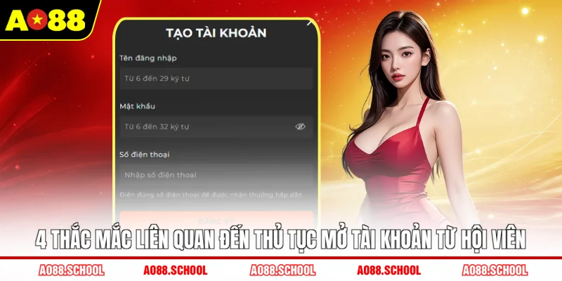 4 thắc mắc liên quan đến thủ tục mở tài khoản từ hội viên